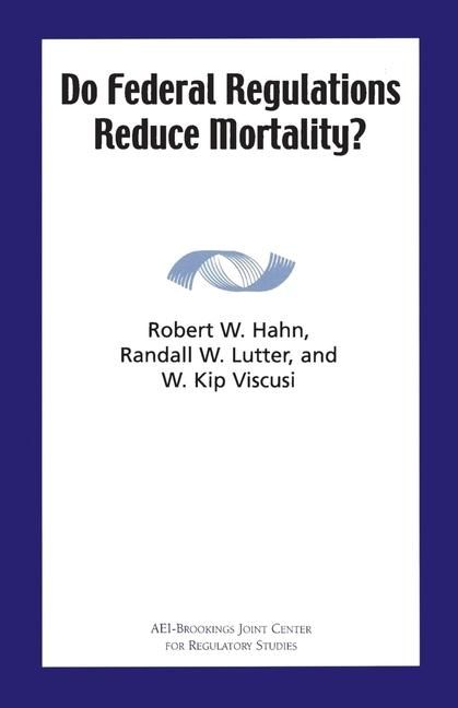 Produktbild: Do Federal Regulations Reduce Mortality?