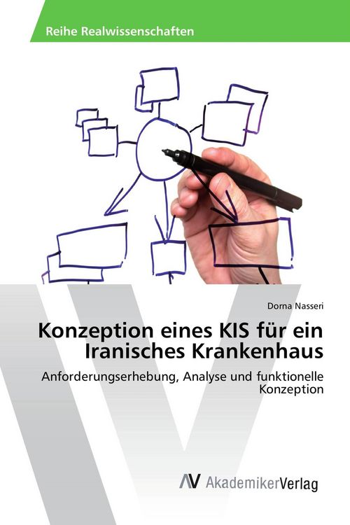 Produktbild: Konzeption eines KIS f&uuml;r ein Iranisches Krankenhaus