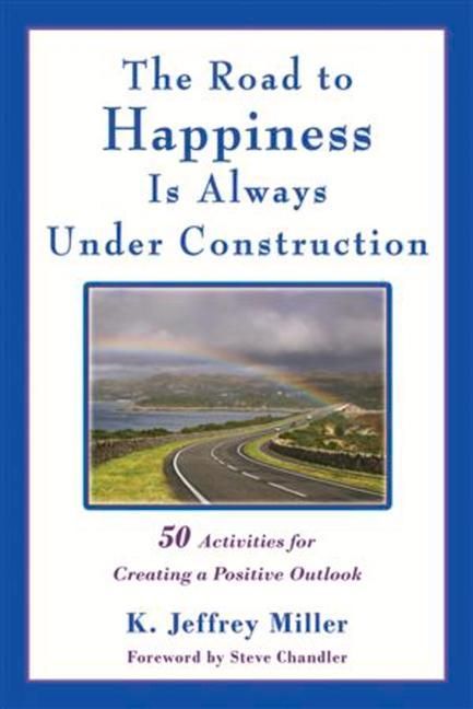 Produktbild: Miller, K: Road to Happiness Is Always Under Construction