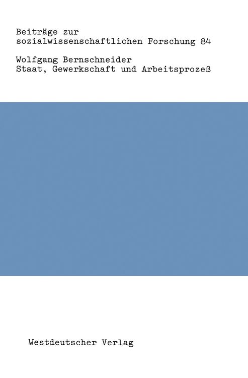 Produktbild: Staat, Gewerkschaft und Arbeitsproze&szlig;