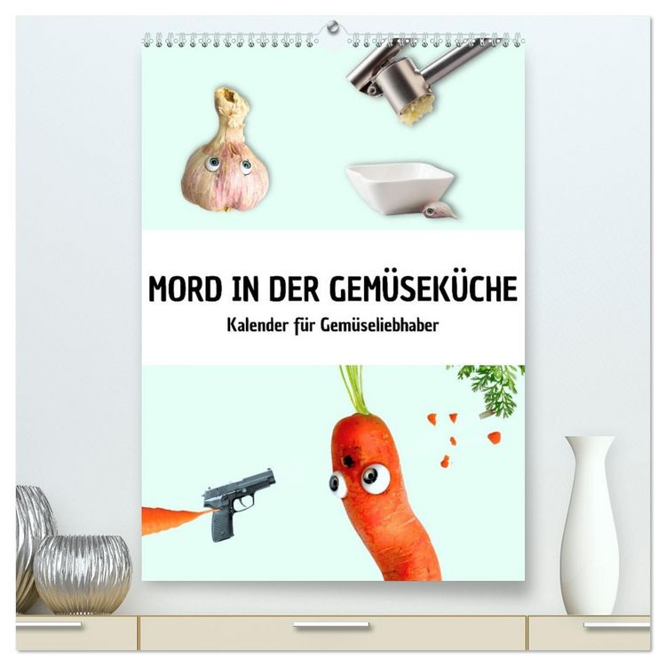 Produktbild: Mord in der Gem&uuml;sek&uuml;che (hochwertiger Premium Wandkalender 2026 DIN A2 hoch), Kunstdruck in Hochglanz