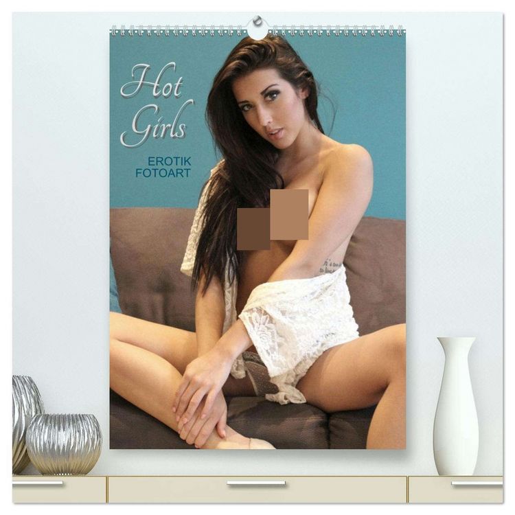 Produktbild: Erotik Fotoart Hot Girls (hochwertiger Premium Wandkalender 2026 DIN A2 hoch), Kunstdruck in Hochglanz