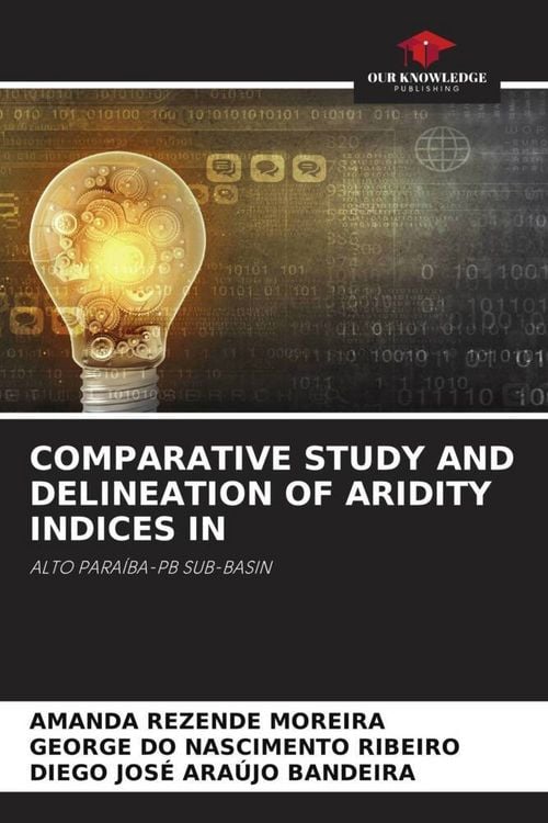 Produktbild: Comparative Study and Delineation Of Aridity Indices in