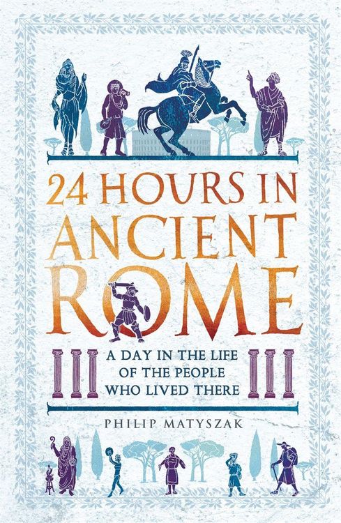 Produktbild: 24 Hours in Ancient Rome
