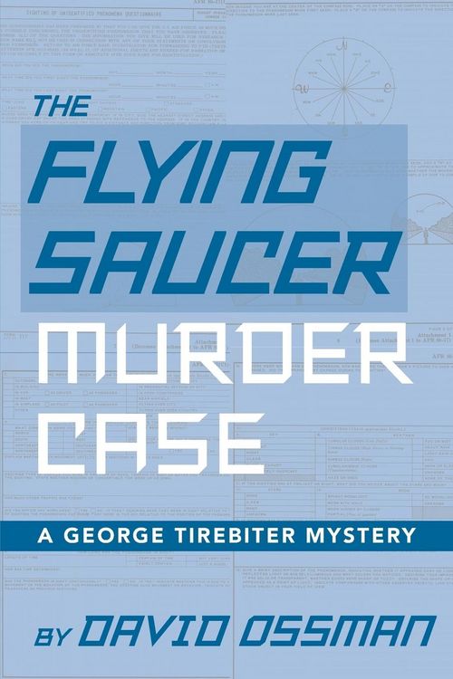 Produktbild: The Flying Saucer Murder Case - A George Tirebiter Mystery