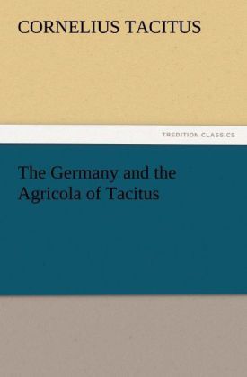 Produktbild: The Germany and the Agricola of Tacitus