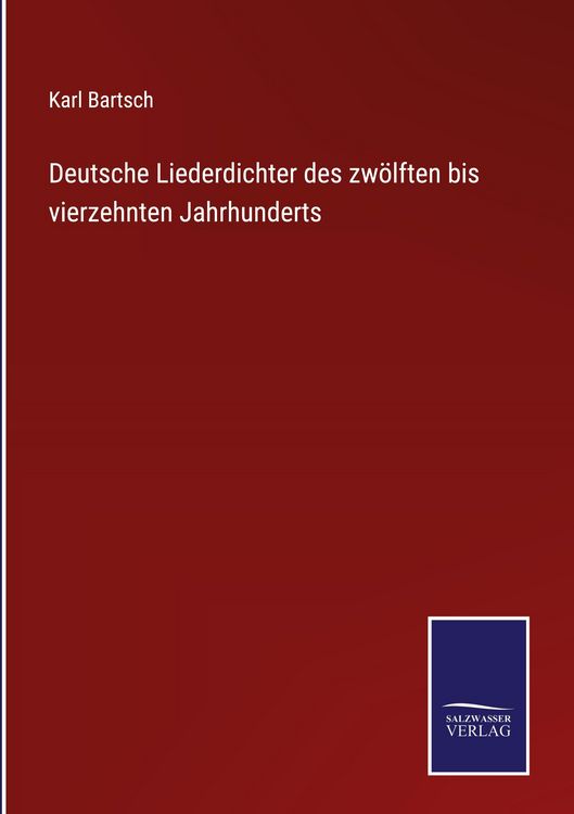 Produktbild: Deutsche Liederdichter des zw&ouml;lften bis vierzehnten Jahrhunderts