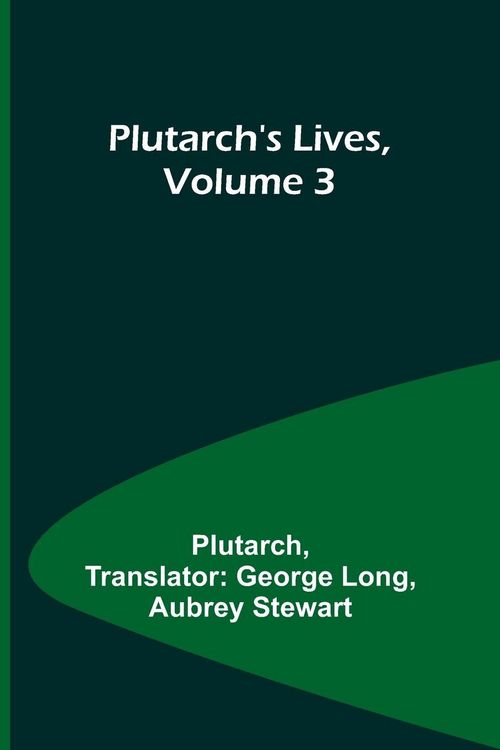 Produktbild: Plutarch's Lives, Volume 3