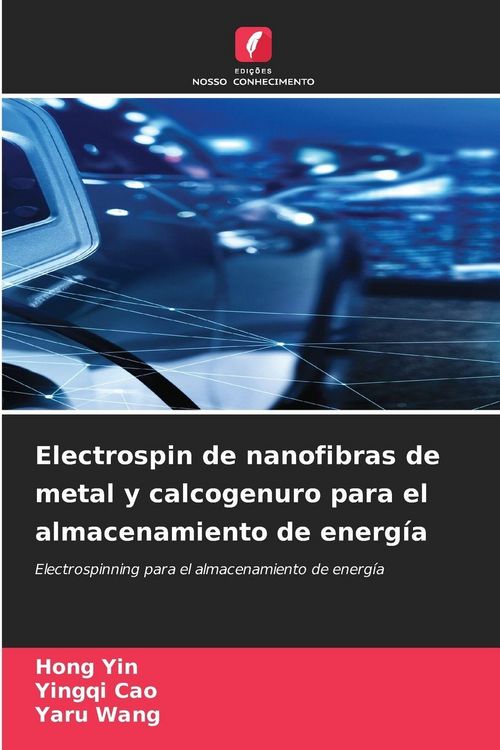 Produktbild: Electrospin de nanofibras de metal y calcogenuro para el almacenamiento de energ&iacute;a