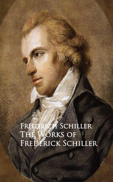 Produktbild: The Works of Frederick Schiller