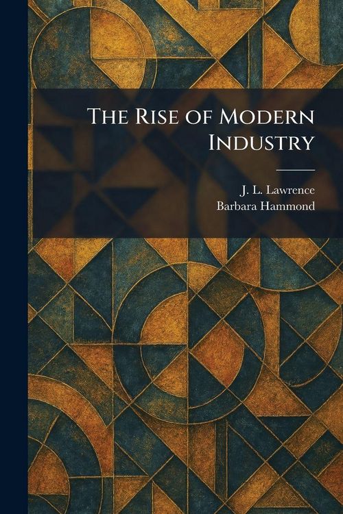 Produktbild: The Rise of Modern Industry