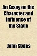 Produktbild: An Essay on the Character and Influence of the Stage