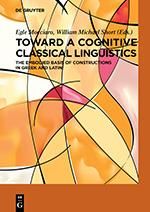 Produktbild: Toward a Cognitive Classical Linguistics