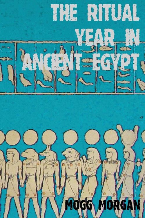 Produktbild: The Ritual Year in Ancient Egypt