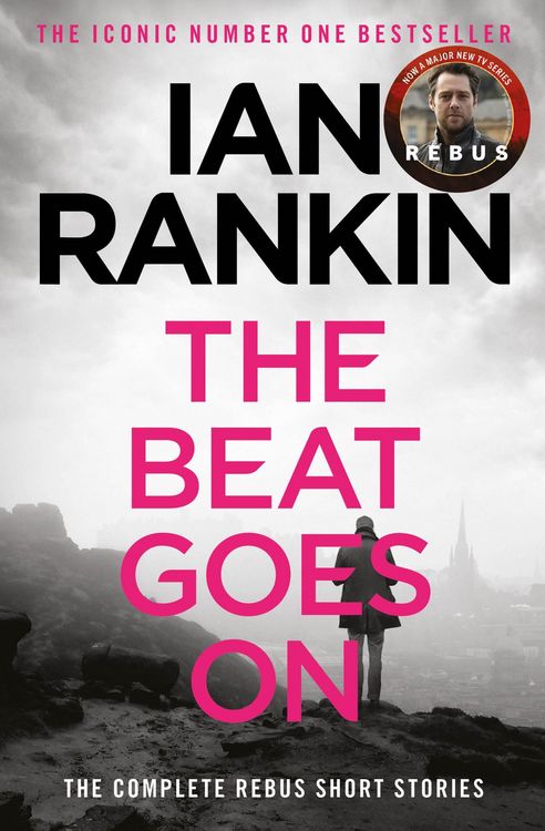 Produktbild: The Beat Goes On: The Complete Rebus Stories