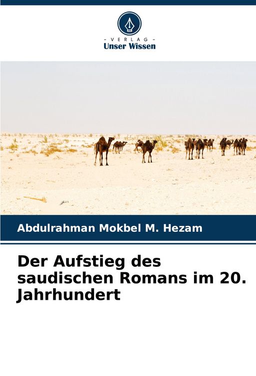 Produktbild: Der Aufstieg des saudischen Romans im 20. Jahrhundert