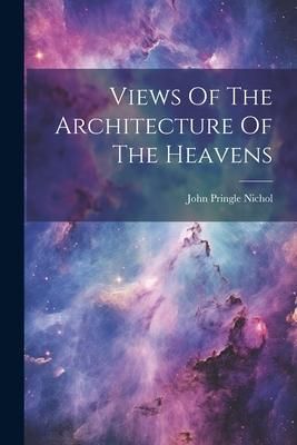 Produktbild: Views Of The Architecture Of The Heavens