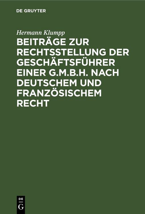Produktbild: Beitr&auml;ge zur Rechtsstellung der Gesch&auml;ftsf&uuml;hrer einer G.m.b.H. nach deutschem und franz&ouml;sischem Recht