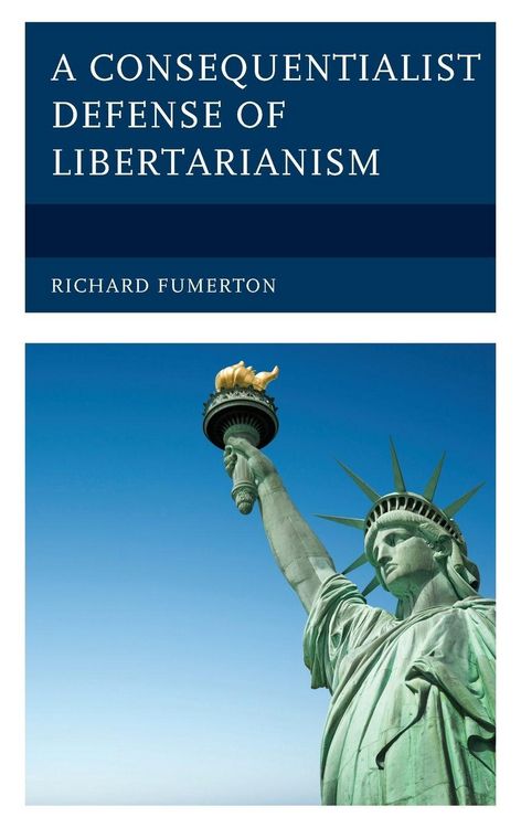 Produktbild: Consequentialist Defense of Libertarianism