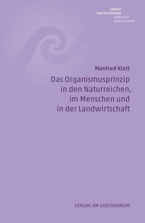 Produktbild: Das Organismusprinzip in den Naturreichen, im Menschen und in der Landwirtschaft