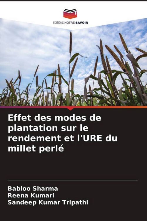 Produktbild: Effet des modes de plantation sur le rendement et l'URE du millet perl&eacute;