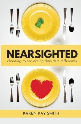 Produktbild: Nearsighted Choosing to See Eating Disorders Differently