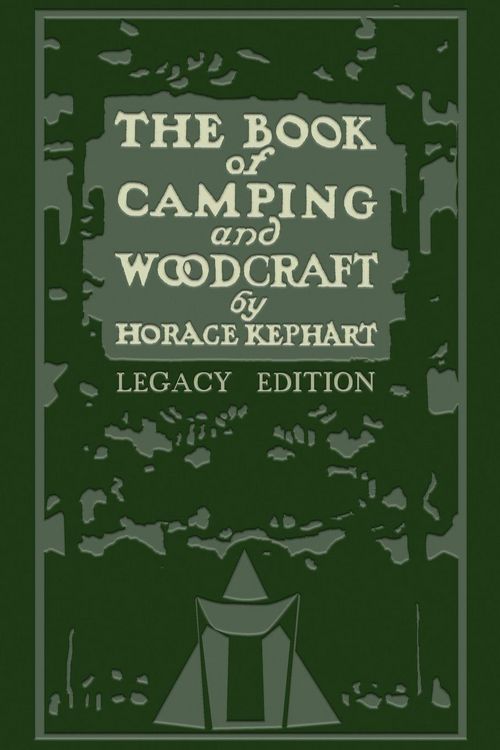 Produktbild: The Book Of Camping And Woodcraft (Legacy Edition)
