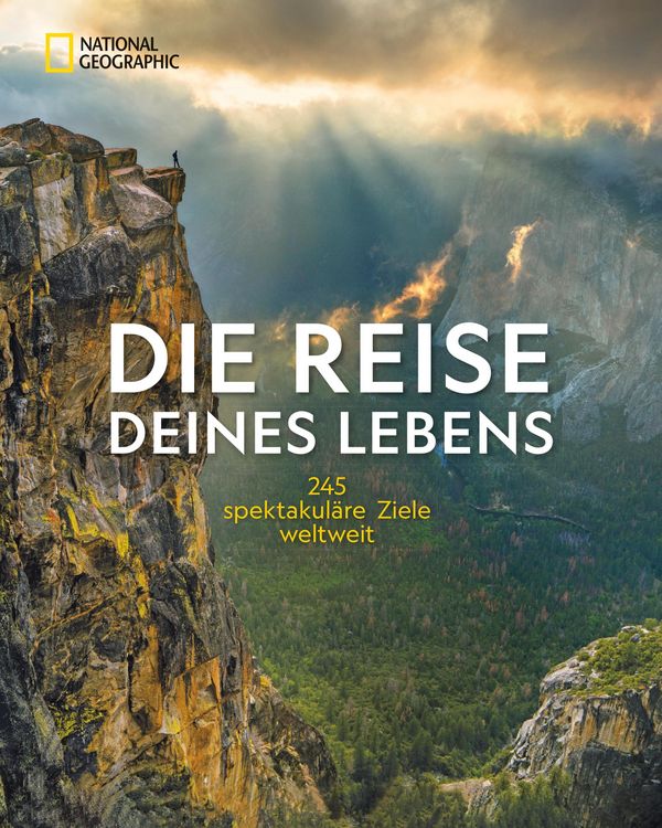 Produktbild: NG Bildband: Die Reise deines Lebens - die 245 spektakul&auml;rsten Abenteuerreisen der Welt