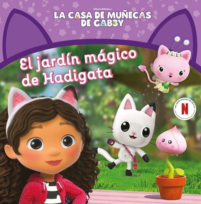 Produktbild: La casa de mu&ntilde;ecas de Gabby. Un cuento - El jard&iacute;n m&aacute;gico de Hadigata