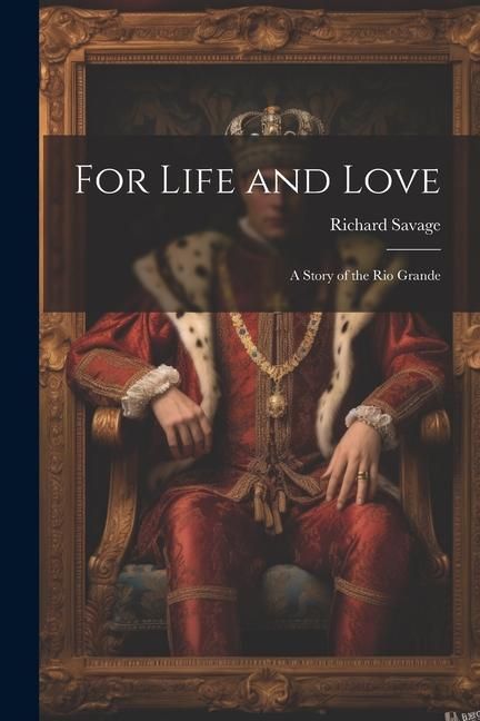 Produktbild: For Life and Love: A Story of the Rio Grande