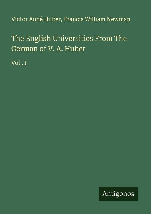 Produktbild: The English Universities From The German of V. A. Huber