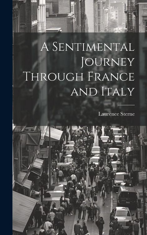 Produktbild: A Sentimental Journey Through France and Italy