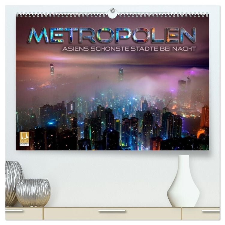 Produktbild: Metropolen - Asiens sch&ouml;nste St&auml;dte bei Nacht (hochwertiger Premium Wandkalender 2026 DIN A2 quer), Kunstdruck in Hochglanz
