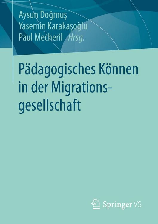 Produktbild: P&auml;dagogisches K&ouml;nnen in der Migrationsgesellschaft
