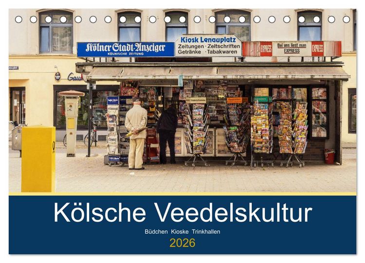 Produktbild: K&ouml;lsche Veedelskultur. B&uuml;dchen, Kioske und Trinkhallen. (Tischkalender 2026 DIN A5 quer), CALVENDO Monatskalender