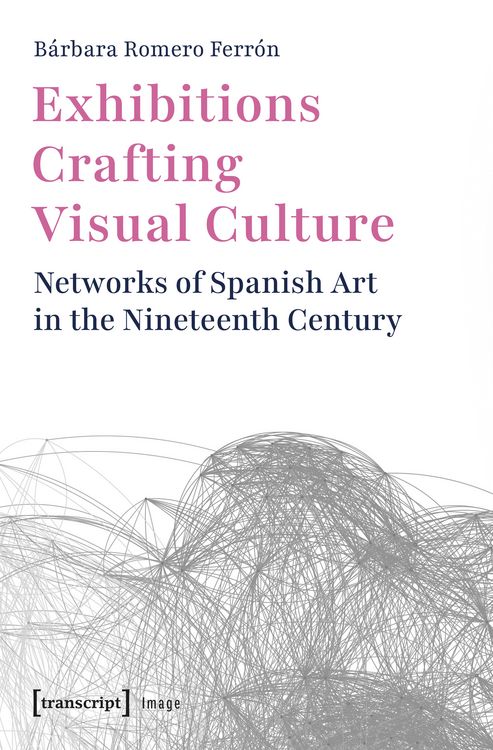 Produktbild: Exhibitions Crafting Visual Culture