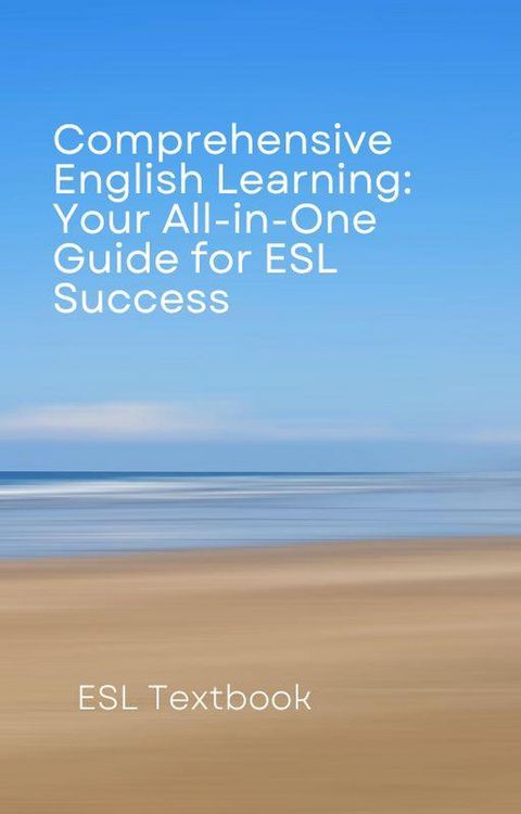 Produktbild: Comprehensive English Learning: Your All-in-One Guide for ESL Success