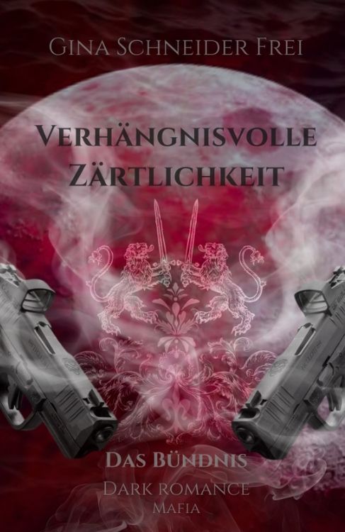 Produktbild: Verh&auml;ngnisvolle Z&auml;rtlichkeit