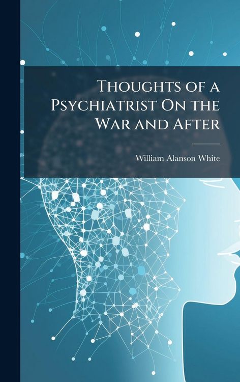 Produktbild: Thoughts of a Psychiatrist On the War and After