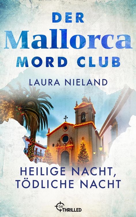 Produktbild: Der Mallorca Mord Club - Heilige Nacht, tödliche Nacht. Weihnachtsfolge