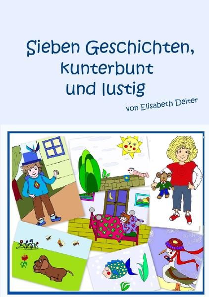 Produktbild: Sieben Geschichten, kunterbunt und lustig.