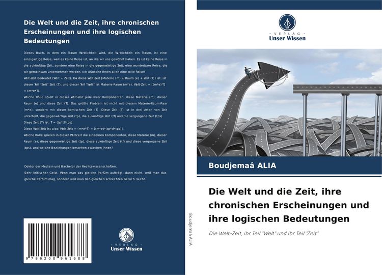 Produktbild: Die Welt und die Zeit, ihre chronischen Erscheinungen und ihre logischen Bedeutungen