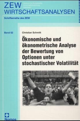 Produktbild: &Ouml;konomische und &ouml;konometrische Analyse der Bewertung von Optionen unter stochastischer Volatilit&auml;t