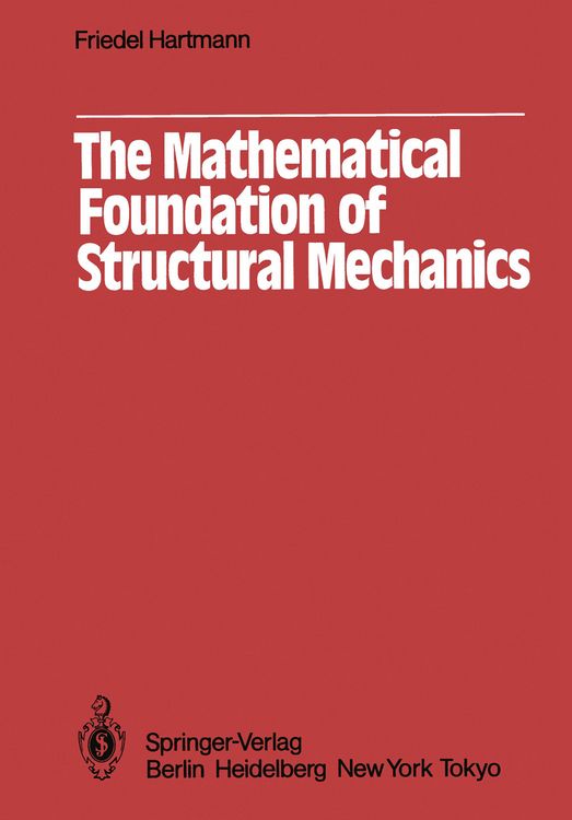 Produktbild: The Mathematical Foundation of Structural Mechanics