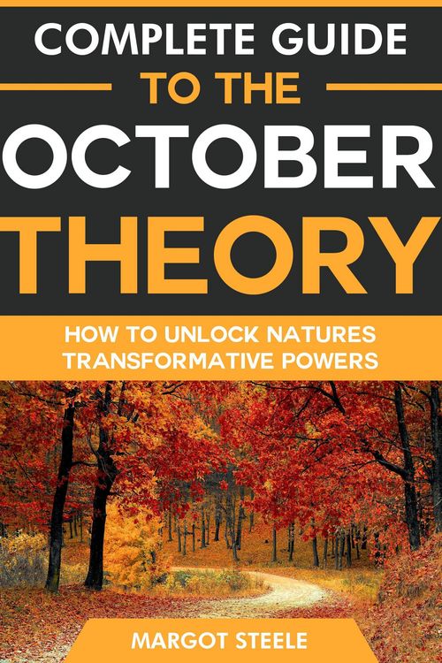 Produktbild: Complete Guide to the October Theory: How to Unlock Natures Transformative Powers