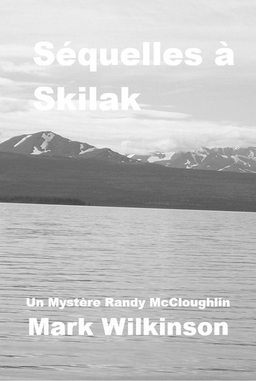 Produktbild: S&eacute;quelles &agrave; Skilak: La Trahison M&egrave;ne Au Meurtre