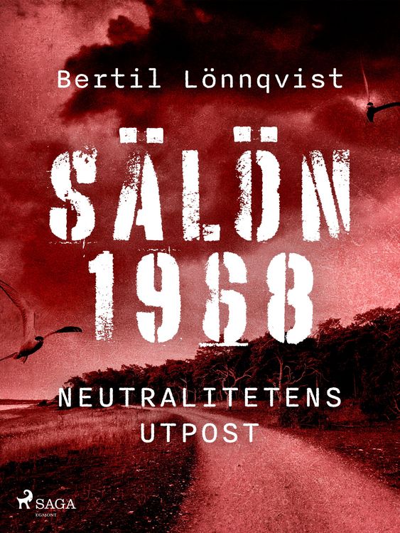Produktbild: S&auml;l&ouml;n 1968 - neutralitetens utpost