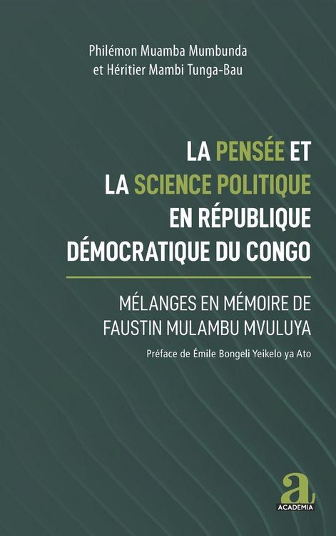 Produktbild: La pens&eacute;e et la science politique en R&eacute;publique d&eacute;mocratique du Congo