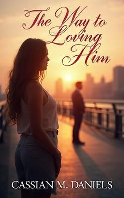 Produktbild: The Way to Loving Him