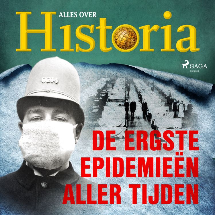 Produktbild: De ergste epidemie&euml;n aller tijden